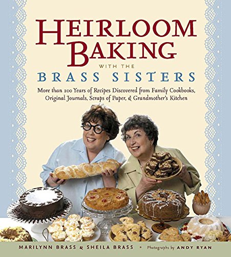 Heirloom Baking with the Brass Sisters Cover