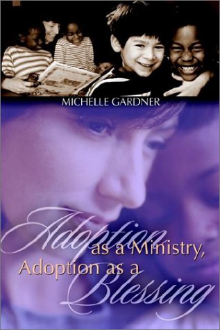Adoption As A Ministry, Adoption As A Blessing Cover