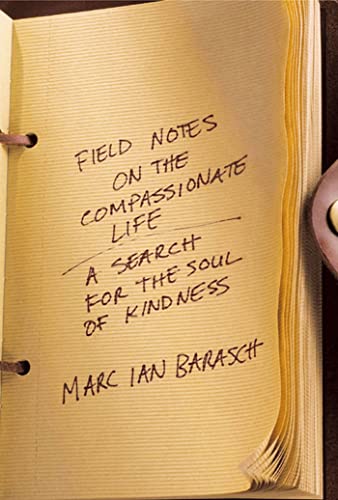 Field notes on the compassionate life Cover