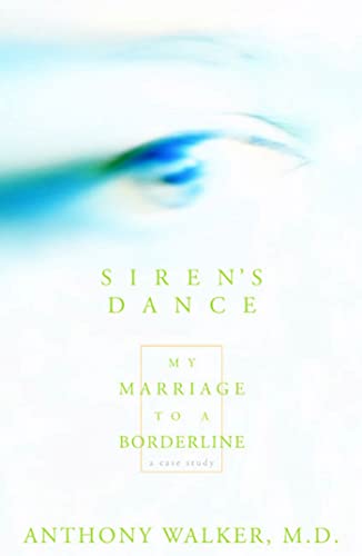 The Siren's Dance: My Marriage to a Borderline Cover