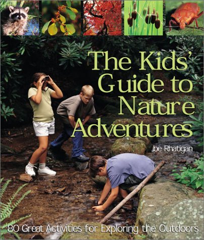 The Kids' Guide to Nature Adventures Cover