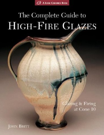 The Complete Guide to High-Fire Glazes Cover