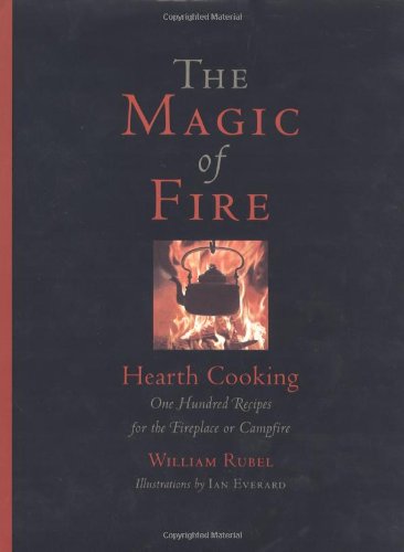 The Magic of Fire: Hearth Cooking Cover