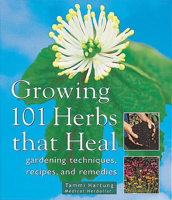 Growing 101 Herbs that Heal Cover