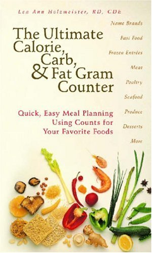 The ultimate calorie, carb, and fat gram guide Cover