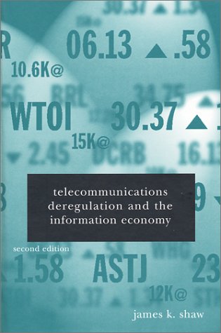 Telecommunications Deregulation and the Information Economy (Artech House Telecommunications Library) Cover