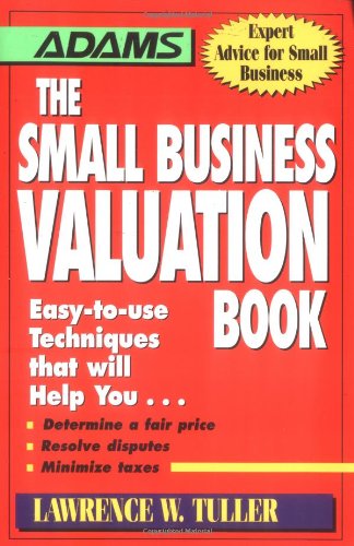 The Small Business Valuation Book (Adams Expert Advice for Small Business) Cover