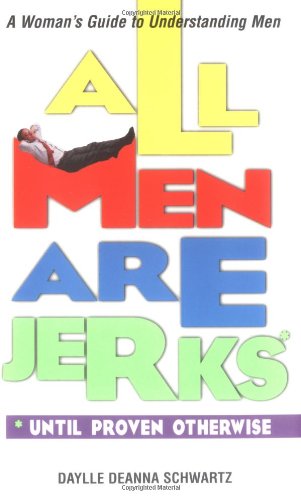 All Men Are Jerks: Until Proven Otherwise  Cover