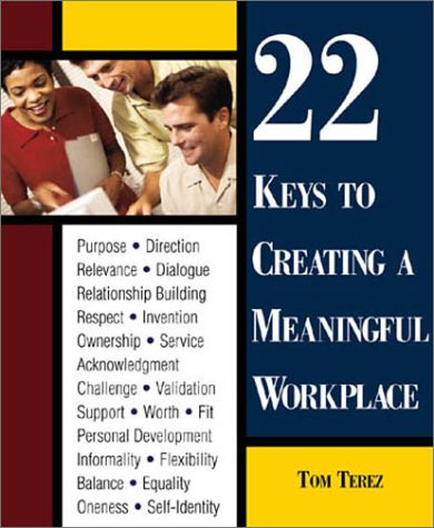 22 Keys to Creating a Meaningful Workplace Cover
