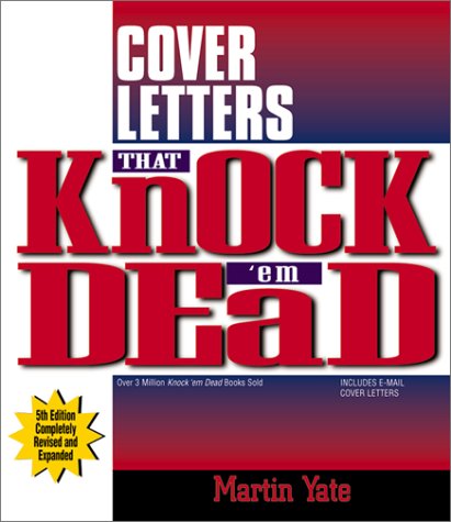 Cover letters that knock 'em dead Cover