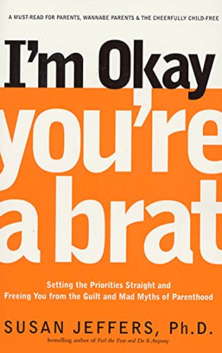 I'm Okay, You're a Brat! Cover
