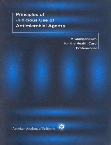 Principles Of Judicious Use Of Antimicrobial Agents Cover