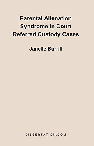 Parental Alienation Syndrome in Court Referred Custody Cases Cover