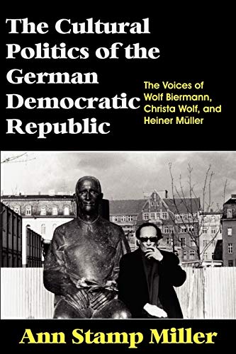 The cultural politics of the German Democratic Republic Cover