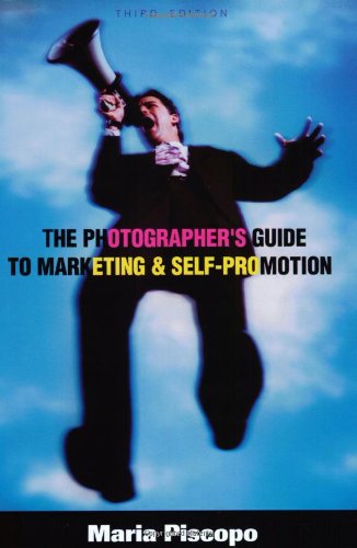 The Photographer's Guide to Marketing and Self-Promotion Cover