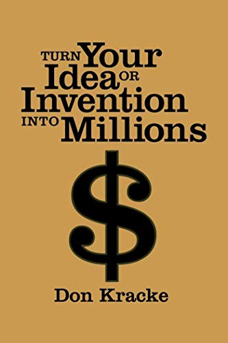 Turn Your Idea or Invention into Millions Cover