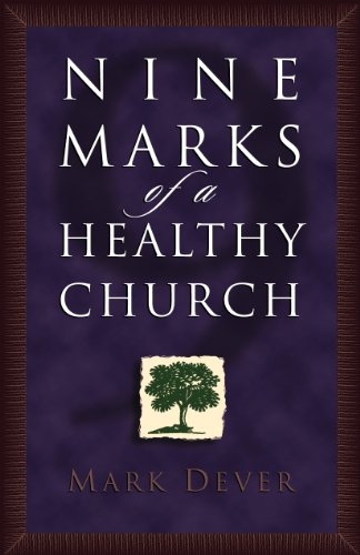 Nine marks of a healthy church Cover