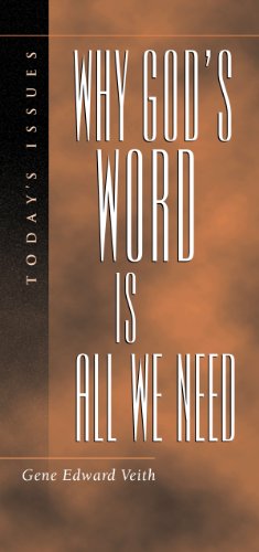 Why God's Word Is All We Need (Today's Issues (Wheaton, Ill.).) Cover