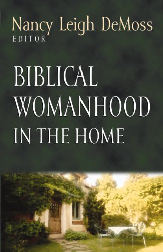 Biblical Womanhood in the Home (Foundations for the Family Series) Cover