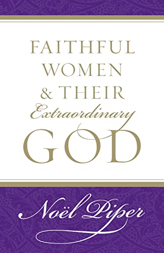 Faithful Women and Their Extraordinary God Cover