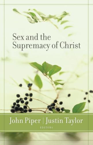 Sex and the Supremacy of Christ Cover