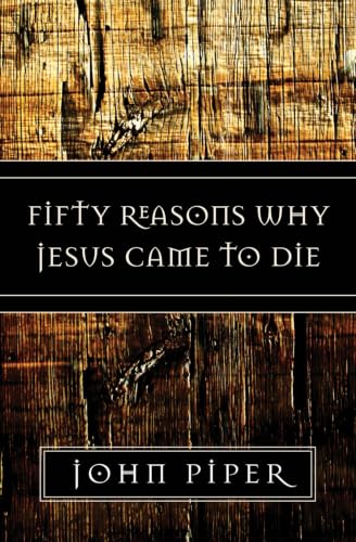 Fifty Reasons Why Jesus Came to Die Cover