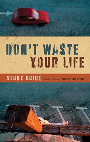 Don't Waste Your Life Study Guide Cover