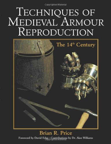 Techniques of Medieval Armour Reproduction Cover