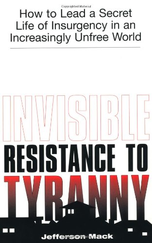 Invisible resistance to tyranny Cover