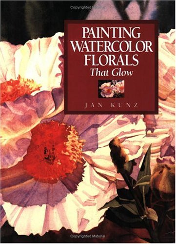 Painting Watercolor Florals That Glow Cover