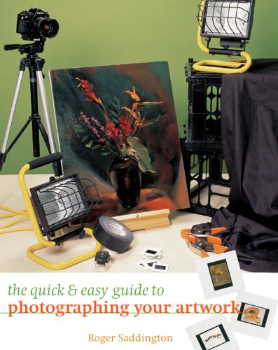 The Quick & Easy Guide to Photographing Your Artwork Cover
