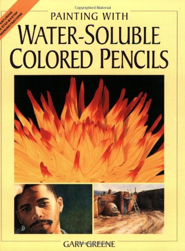 Painting With Water-Soluble Colored Pencils Cover