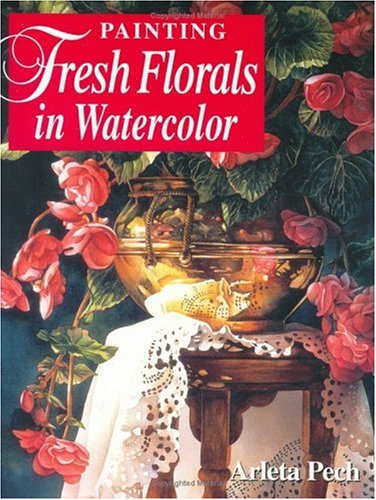 Painting Fresh Florals in Watercolor Cover