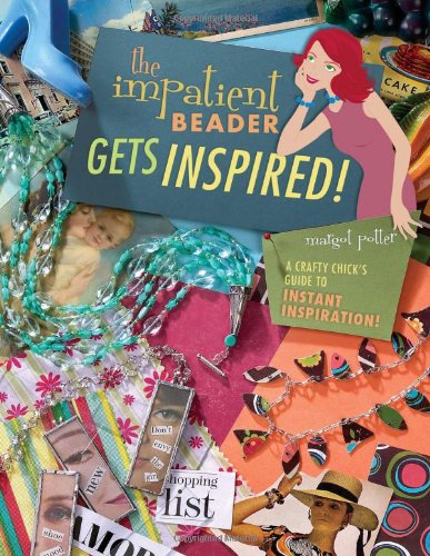 The Impatient Beader Gets Inspired Cover