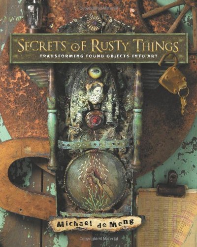Secrets of Rusty Things Cover