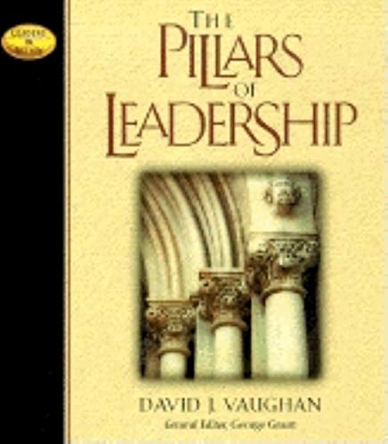 The Pillars of Leadership (Leaders in Action Series,) Cover