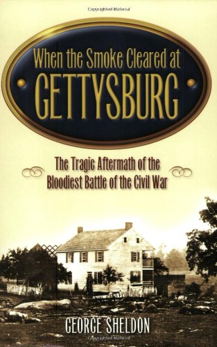 When the smoke cleared at Gettysburg Cover