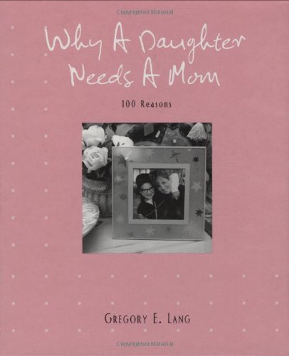Why a Daughter Needs a Mom Poster