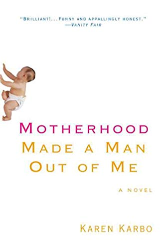 Motherhood Made a Man Out of Me Cover