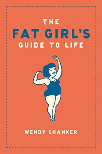 The Fat Girl's Guide to Life Cover