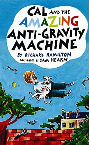 Cal and the amazing anti-gravity machine Cover