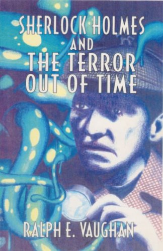 Sherlock Holmes and the Terror Out of Time Cover