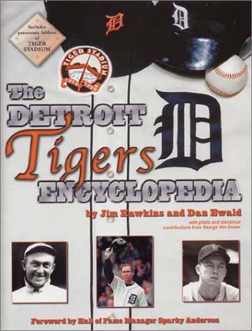 The Detroit Tigers Encyclopedia (Honoring a Detroit Legend) Cover