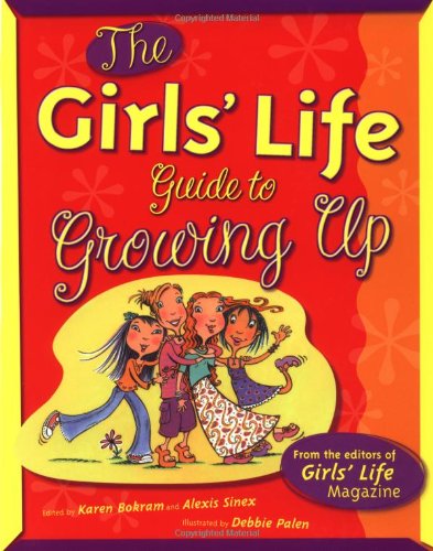 The Girls' Life guide to growing up Cover