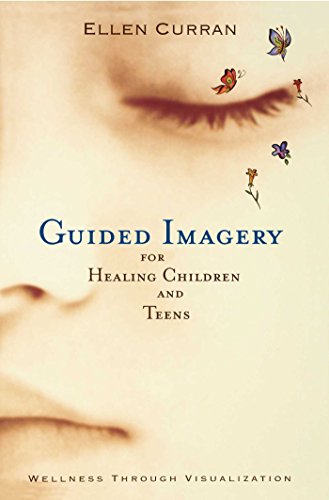 Guided Imagery for Healing Children and Teens Cover