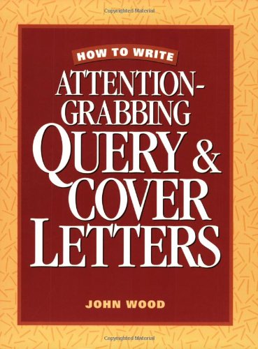 How to Write Attention Grabbing Query & Cover Letters Cover