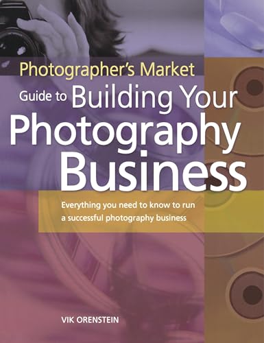 Photographers Market Guide to Building Your Photography Business Cover