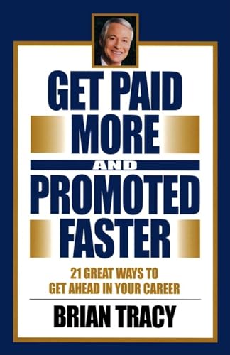 Get Paid More and Promoted Faster Cover