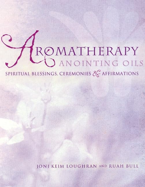 Aromatherapy Anointing Oils Cover