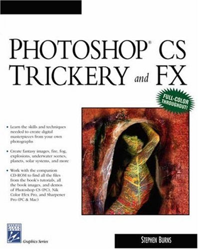 Photoshop CS Trickery & FX (Graphics Series) Cover